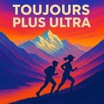 Logo of the podcast Toujours Plus Ultra Podcast Toujours Plus Ultra