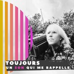 Logo of the podcast Toujours un son qui me rappelle Podcast Toujours un son qui me rappelle