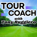 Logo of the podcast TOUR COACH with Tony Ruggiero Podcast TOUR COACH with Tony Ruggiero