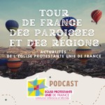 Tour de France des paroisses et des régions Podcast Tour de France des paroisses et des régions