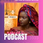 Logo of the podcast Tous Pour Un Senegal Meilleur Podcast Tous Pour Un Senegal Meilleur