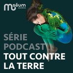 Logo of the podcast Tout contre la Terre, le podcast Podcast Tout contre la Terre, le podcast