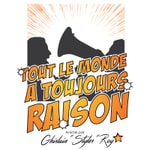 Logo of the podcast Tout le Monde a Toujours Raison Podcast Tout le Monde a Toujours Raison