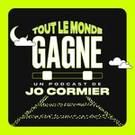 Logo of the podcast TOUT LE MONDE GAGNE