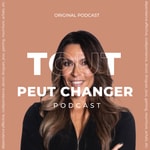 Logo of the podcast TOUT PEUT CHANGER Podcast TOUT PEUT CHANGER