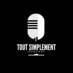 Podcast Tout simplement 