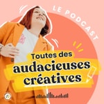 Toutes des Audacieuses Créatives !