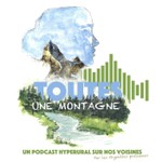Podcast Toutes une montagne