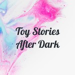 Logo of the podcast Toy Stories After Dark Podcast Toy Stories After Dark