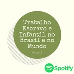 Podcast Trabalho escravo e infantil no Brasil e no mundo 