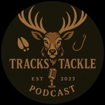Tracks & Tackle: Nature is our Playground Podcast Tracks & Tackle: Nature is our Playground