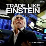 Logo of the podcast Trade Like Einstein with Peter Tuchman Podcast Trade Like Einstein with Peter Tuchman