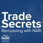 Logo of the podcast Trade Secrets: Remodeling with NARI Podcast Trade Secrets: Remodeling with NARI