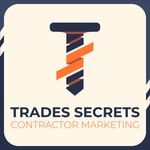 Trades Secrets: Contractor Marketing Trades Secrets: Contractor Marketing