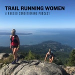 Logo of the podcast Trail Running Women Logo of the podcast Trail Running Women