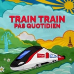 Logo of the podcast Train train pas quotidien Podcast Train train pas quotidien