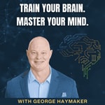 Train Your Brain. Master Your Mind. Podcast Train Your Brain. Master Your Mind.