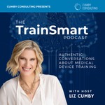 Logo of the podcast TrainSmart: The Medical Device Educators’ Podcast Podcast TrainSmart: The Medical Device Educators’ Podcast