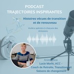 Logo of the podcast Trajectoires Inspirantes Podcast Trajectoires Inspirantes