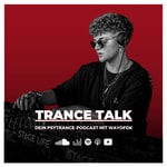 Logo of the podcast Trance Talk - Dein Podcast über Psytrance, Spiritualität, Musikmarketing & Social Media mit wayofdk Podcast Trance Talk - Dein Podcast über Psytrance, Spiritualität, Musikmarketing & Social Media mit wayofdk