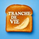 Logo of the podcast Tranche de vie Podcast Tranche de vie