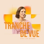 Logo of the podcast Tranche de Vue Podcast Tranche de Vue