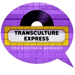 Logo of the podcast Transculture Express - The Artistania Podcast Podcast Transculture Express - The Artistania Podcast