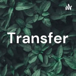 Logo of the podcast Transfer Podcast Transfer