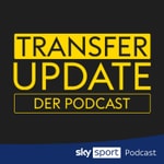 Transfer Update - der Podcast Podcast Transfer Update - der Podcast
