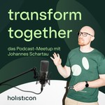 Logo of the podcast transform together – das Podcast-Meetup rund um Transformation Podcast transform together – das Podcast-Meetup rund um Transformation