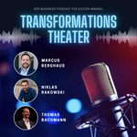 Logo of the podcast TransformationsTheater | Der Business-Podcast Podcast TransformationsTheater | Der Business-Podcast