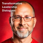 Transformative Leadership Dialogues