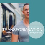 Logo of the podcast Transformnation - Find Your Way I By Markus Streinz Podcast Transformnation - Find Your Way I By Markus Streinz