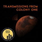 Logo of the podcast Transmissions From Colony One Podcast Transmissions From Colony One