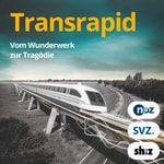 Podcast Transrapid - Vom Wunderwerk zur Tragödie