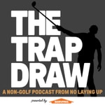 Logo of the podcast TrapDraw Podcast – No Laying Up