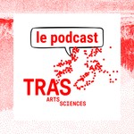 TRAS - le podcast Podcast TRAS - le podcast