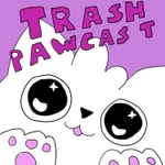 Logo of the podcast Trash Pawcast Podcast Trash Pawcast