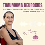 Logo of the podcast Traumama, für Mamas, die ihr Kind hinter den Symptomen wirklich sehen wollen Podcast Traumama, für Mamas, die ihr Kind hinter den Symptomen wirklich sehen wollen