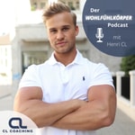 Logo of the podcast Traumkörper - Nachhaltig Abnehmen, definieren und sich wohl fühlen. Podcast mit Henri CL Podcast Traumkörper - Nachhaltig Abnehmen, definieren und sich wohl fühlen. Podcast mit Henri CL