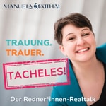Podcast Trauung. Trauer. Tacheles! – Realtalk für Redner*innen