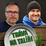 Logo of the podcast Tráva na talíři Podcast Tráva na talíři