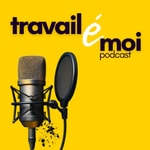 Travail émoi - récits inspirants de reconversions professionnelles