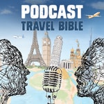 Travel Bible podcast Travel Bible podcast