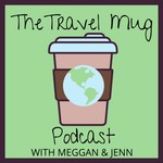 Travel Mug Podcast Podcast Travel Mug Podcast