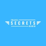 Travel Secrets Radio Podcast Travel Secrets Radio