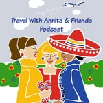 Logo of the podcast Travel With Annita and Friends Missing podcast logo