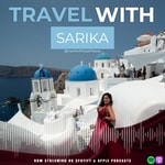 Logo of the podcast Travel with Sarika Podcast Travel with Sarika