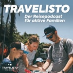 Logo of the podcast Travelisto - Der Reise-Podcast für aktive Familien Podcast Travelisto - Der Reise-Podcast für aktive Familien