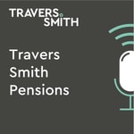 Logo of the podcast Travers Smith Pensions Podcast Travers Smith Pensions